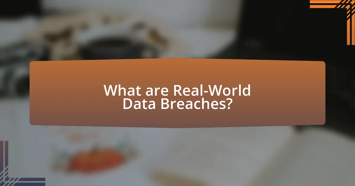What are Real-World Data Breaches?